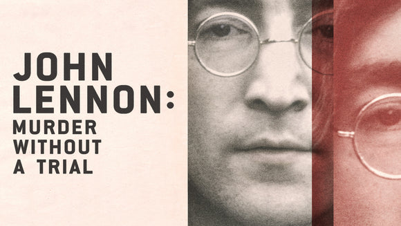 JOHN LENNON: MURDER WITHOUT A TRIAL (2023)