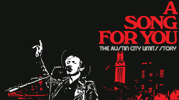 A SONG FOR YOU: THE AUSTIN CITY LIMITS STORY (2019)