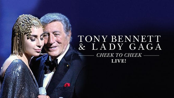 TONY BENNETT & LADY GAGA: CHEEK TO CHEEK LIVE! (2014)