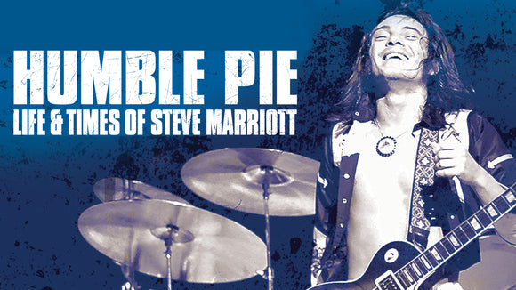 HUMBLE PIE: LIFE AND TIMES OF STEVE MARRIOTT