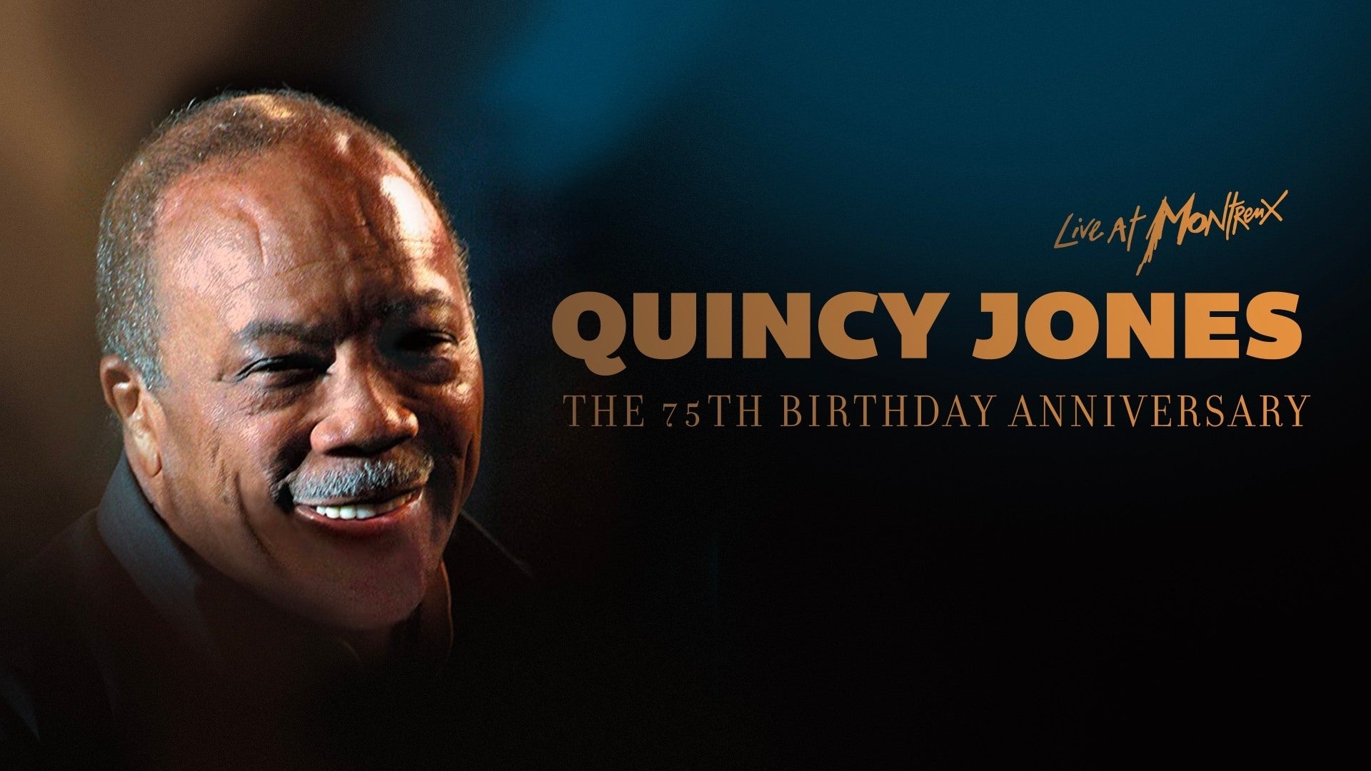 QUINCY JONES: THE 75TH BIRTHDAY CELEBRATION - LIVE AT MONTREUX (2008