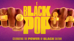 BLACK POP: CELEBRATING THE POWER OF BLACK CULTURE (2023)