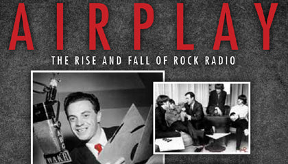 AIRPLAY: THE RISE AND FALL OF ROCK RADIO (2008)