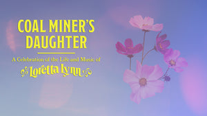 COAL MINER'S DAUGHTER: A CELEBRATION OF THE LIFE AND MUSIC OF LORETTA LYNN (2022)
