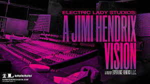 ELECTRIC LADY STUDIOS: A JIMI HENDRIX VISION (2024)