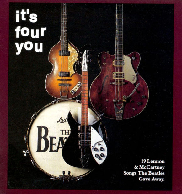 THE BEATNIX: IT'S FOUR YOU(19 SONGS THE BEATLES GAVE AWAY)