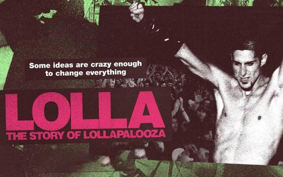 LOLLA: THE STORY OF LOLLAPALOOZA (2024)