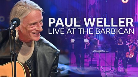 PAUL WELLER LIVE AT THE BARBICAN (2021)