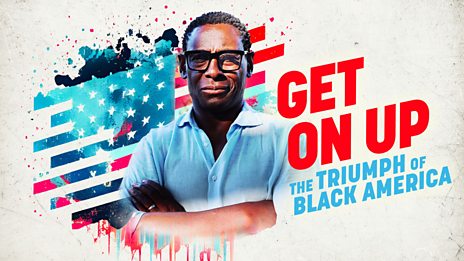 GET ON UP: THE TRIUMPH OF BLACK AMERICA (2023)