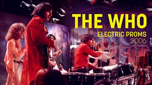 THE WHO: ELECTRIC PROMS (2006)
