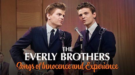 THE EVERLY BROTHERS: SONGS OF INNOCENCE AND EXPERIENCE (1984)