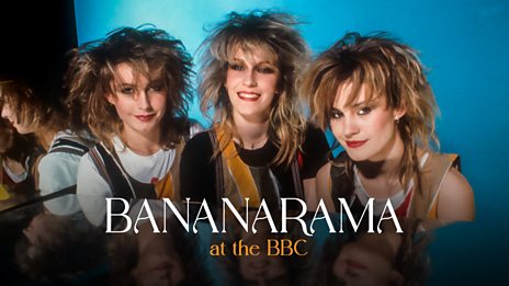 BANANARAMA AT THE BBC