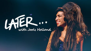 AMY WINEHOUSE: LATER... WITH JOOLS HOLLAND