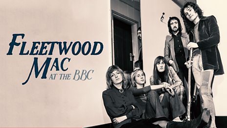 FLEETWOOD MAC AT THE BBC