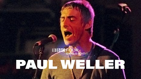 PAUL WELLER: BBC FOUR SESSIONS (2008)