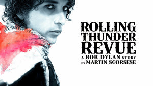 ROLLING THUNDER REVUE: A BOB DYLAN STORY BY MARTIN SCORSESE (2019)