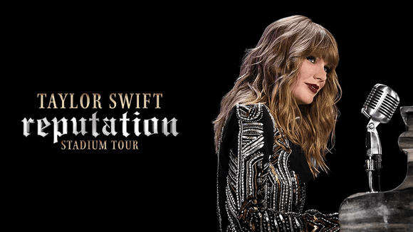TAYLOR SWIFT: REPUTATION STADIUM TOUR (2018)