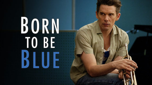 BORN TO BE BLUE (2016)