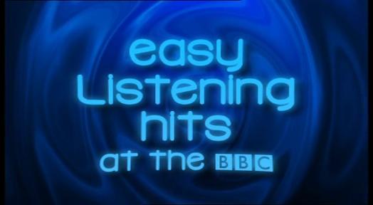 EASY LISTENING HITS AT THE BBC - ARCHIVED MUSIC VIDEO COMPILATION - West Coast Buried Treasure