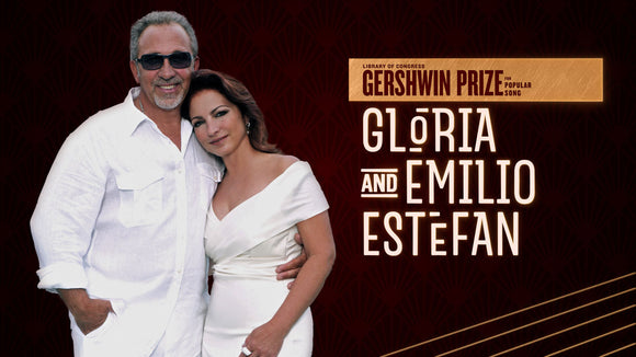 EMILIO & GLORIA ESTEFAN: THE LIBRARY OF CONGRESS GERSHWIN AWARD FOR POPULAR SONG (2019)