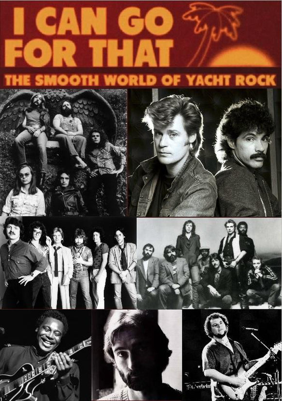 I CAN GO FOR THAT: THE SMOOTH WORLD OF YACHT ROCK