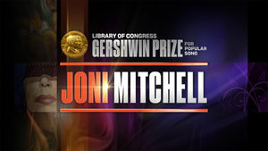 JONI MITCHELL: THE LIBRARY OF CONGRESS GERSHWIN PRIZE FOR POPULAR SONG (2023)