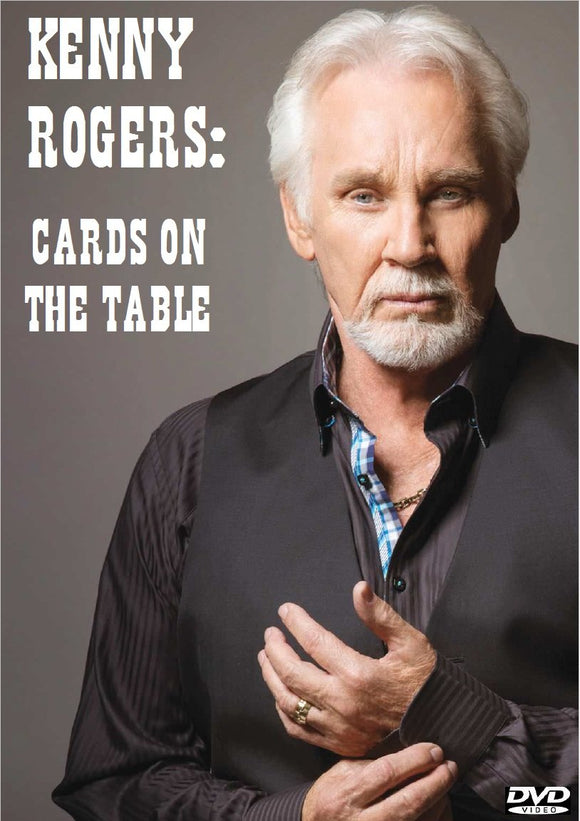 KENNY ROGERS: CARDS ON THE TABLE (2014)