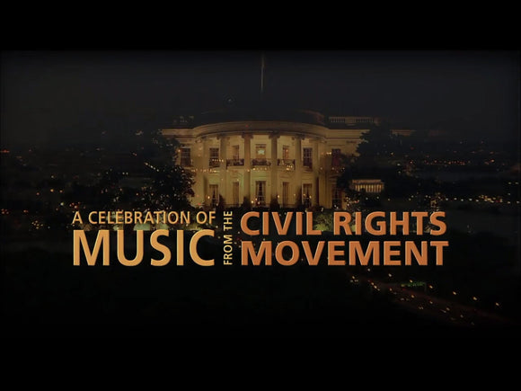 IN PERFORMANCE AT THE WHITE HOUSE: A CELEBRATION OF MUSIC FROM THE CIVIL RIGHTS MOVEMENT (2010)