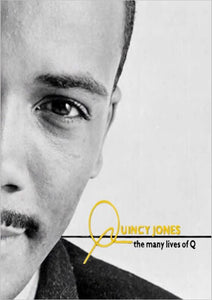 QUINCY JONES: THE MANY LIVES OF Q