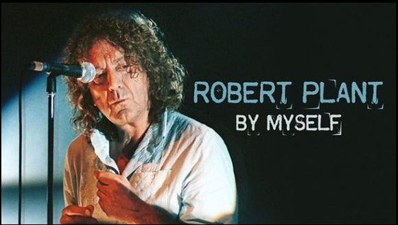 ROBERT PLANT: BY MYSELF