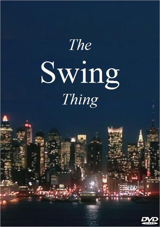 THE SWING THING