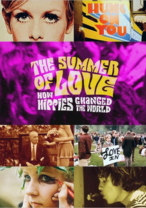 THE SUMMER OF LOVE: HOW HIPPIES CHANGED THE WORLD (2017)