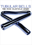 TUBULAR BELLS: THE MIKE OLDFIELD STORY