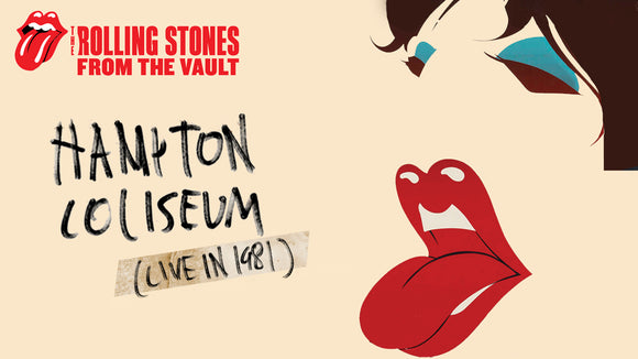 THE ROLLING STONES - FROM THE VAULT: HAMPTON COLISEUM LIVE IN 1981