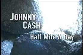 JOHNNY CASH: HALF MILE A DAY (2000)
