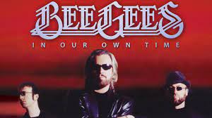 THE BEE GEES: IN OUR OWN TIME (2010)
