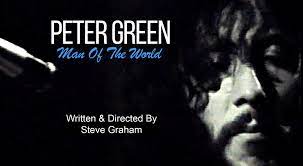 PETER GREEN: MAN OF THE WORLD (2009)