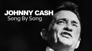 JOHNNY CASH: SONG BY SONG