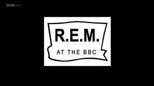 R.E.M. AT THE BBC