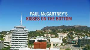 PAUL McCARTNEY: KISSES ON THE BOTTOM (2012)