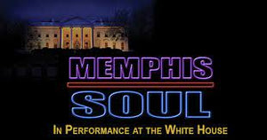 IN PERFORMANCE AT THE WHITE HOUSE: MEMPHIS SOUL (2013)