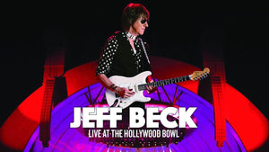 JEFF BECK LIVE AT THE HOLLYWOOD BOWL