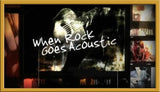 WHEN ROCK GOES ACOUSTIC - West Coast Buried Treasure