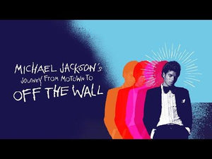 MICHAEL JACKSON'S JOURNEY FROM MOTOWN TO OFF THE WALL (2016)