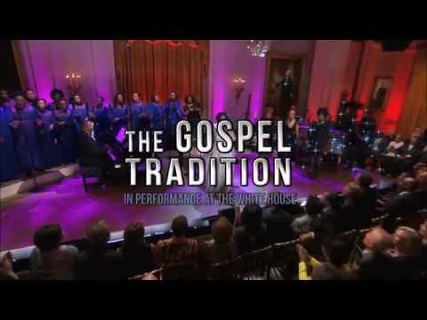 THE GOSPEL TRADITION: IN PERFORMANCE AT THE WHITE HOUSE (2015)