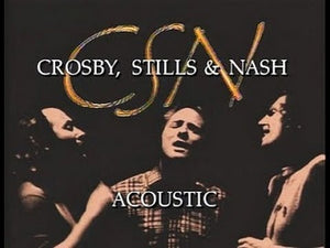 CROSBY, STILLS & NASH: THE ACOUSTIC CONCERT (1991)
