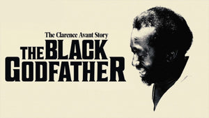 THE BLACK GODFATHER - THE CLARENCE AVANT STORY (2019)