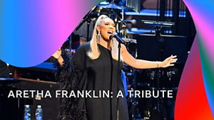ARETHA FRANKLIN: A TRIBUTE TO THE QUEEN OF SOUL (2022)