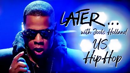 LATER... WITH JOOLS HOLLAND - US HIP HOP