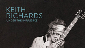 KEITH RICHARDS: UNDER THE INFLUENCE (2015)